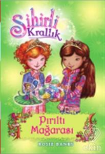 Sihirli Krallık - 18 : Pırıltı Mağarası