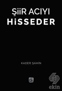 Şiir Acıyı Hisseder