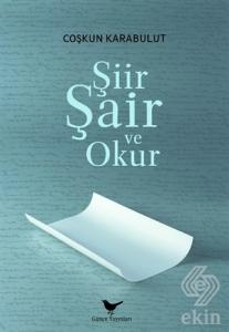 Şiir, Şair ve Okur