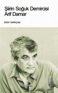 Şiirin Soğuk Demircisi Arif Damar