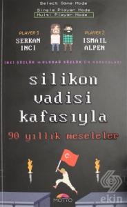 Silikon Vadisi Kafasıyla 90 Yıllık Meseleler