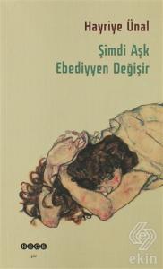 Şimdi Aşk Ebediyyen Değişir