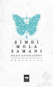 Şimdi Mola Zamanı