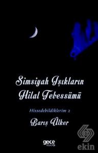 Simsiyah Işıkların Hilal Tebessümü