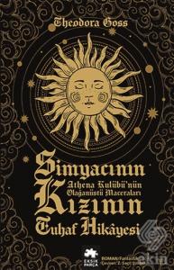 Simyacının Kızının Tuhaf Hikayesi