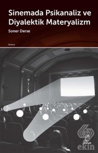Sinemada Psikanaliz ve Diyalektik Materyalizm