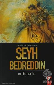 Sıradışı Bir Tasavvufçu Şeyh Bedreddin