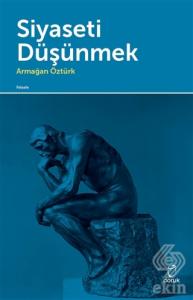 Siyaseti Düşünmek