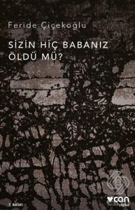 Sizin Hiç Babanız Öldü mü?