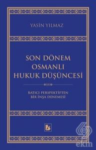Son Dönem Osmanlı Hukuk Düşüncesi