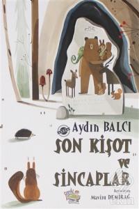 Son Kişot ve Sincaplar