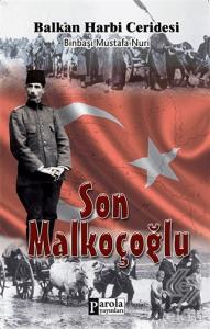 Son Malkoçoğlu: Balkan Harbi Ceridesi