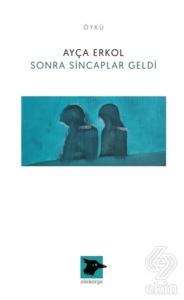 Sonra Sincaplar Geldi