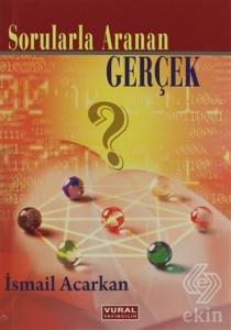 Sorularla Aranan Gerçek