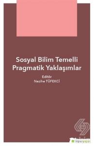 Sosyal Bilim Temelli Pragmatik Yaklaşımlar