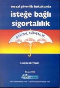 Sosyal Güvenlik Hukukunda İsteğe Bağlı Sigortacılı