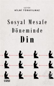 Sosyal Mesafe Döneminde Din