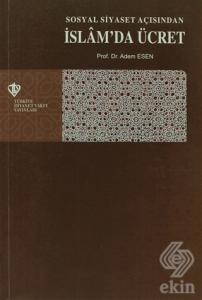 Sosyal Siyaset Açışından İslam'da Ücret