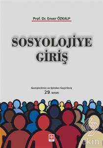 Sosyolojiye Giriş / Enver Özkalp 29.Baskı