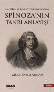 Spinoza'nın Tanrı Anlayışı