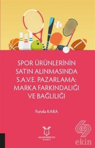 Spor Ürünlerinin Satın Alınmasında S.A.V.E. Pazarl