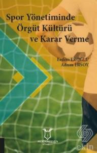 Spor Yönetiminde Örgüt Kültürü ve Karar Verme