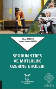 Sporun Stres ve Mutluluk Üzerine Etkileri
