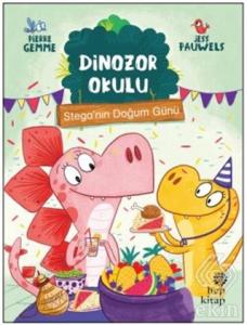 Stega'nın Doğum Günü - Dinozor Okulu
