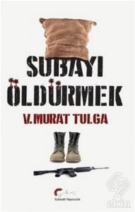 Subayı Öldürmek