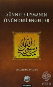 Sünnete Uymanın Önündeki Engeller