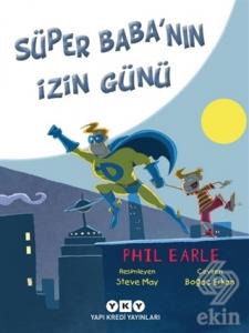 Süper Baba'nın İzin Günü