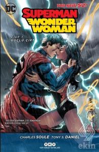 Superman / Wonder Woman Cilt:1 Güçlü Çift