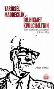 Tarihsel Maddecilik ve Dr. Hikmet Kıvılcımlı'nın T