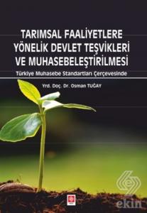 Tarımsal Faaliyetlere Yönelik Devlet Teşvikleri ve Muhasebeleştirilmesi Osman Tuğay