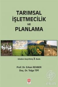 Tarımsal İşletmecilik ve Planlama / Erkan Rehber
