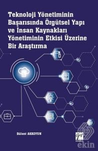 Teknoloji Yönetiminin Başarısında Örgütsel Yapı ve