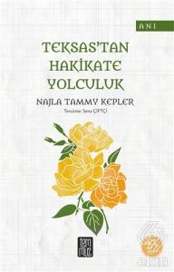 Teksas'tan Hakikate Yolculuk