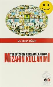 Televizyon Reklamlarında Mizahın Kullanımı