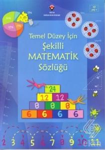 Temel Düzey İçin Şekilli Matematik Sözlüğü