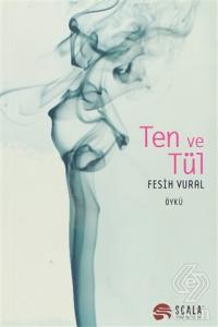 Ten ve Tül