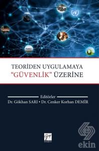 Teoriden Uygulamaya ''Güvenlik'' Üzerine