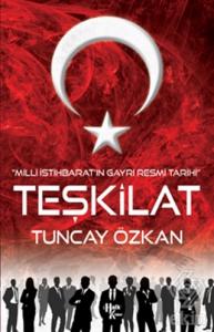 Teşkilat - Milli İstihbarat'ın Gayri Resmi Tarihi