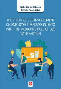 The Effect of Job Involvement On Employee Turnover Intents With The Mediating Role of Job Satisfaction Naila Zia Ur Rehman