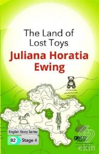The Land of Lost Toys - İngilizce Hikayeler B2 Sta