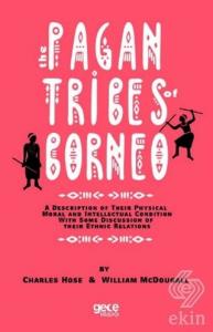 The Pagan Tribes Of Borneo