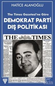 The Times Gazetesi'ne Göre Demokrat Parti Dış Poli