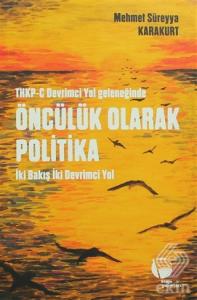 THKP-C Devrimci Yol Geleneğinde Öncülük Olarak Pol