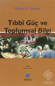 Tıbbi Güç ve Toplumsal Bilgi