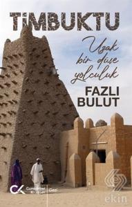 Timbuktu - Uzak Bir Düşe Yolculuk