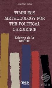 Timeless Methodology for the Political Obedience